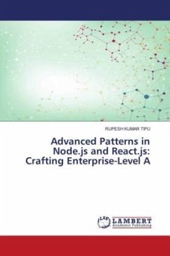 Advanced Patterns in Node.js and React.js: Crafting Enterprise-Level A - KUMAR TIPU, RUPESH