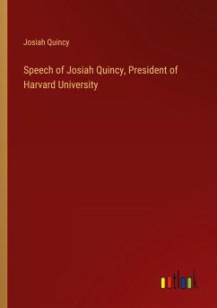 Speech of Josiah Quincy, President of Harvard University