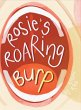 Rosie's Roaring Burp - Bild 1