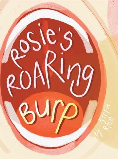 Rosie's Roaring Burp - Rose, Steph