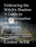 Embracing the Witch's Shadow