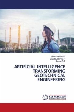 ARTIFICIAL INTELLIGENCE TRANSFORMING GEOTECHNICAL ENGINEERING
