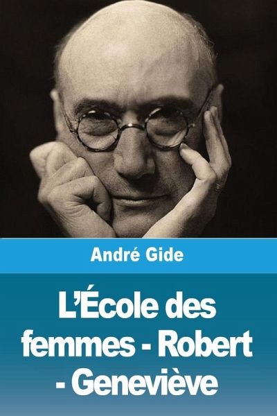 L'École des femmes - Robert - Geneviève L'École des femmes - Robert - Geneviève