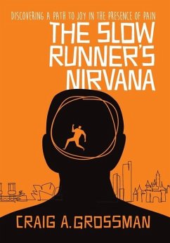 The Slow Runner's Nirvana - Grossman, Craig A.