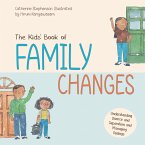 The Kids' Book of Family Changes. Understanding Divorce and Separation and Managing Feelings