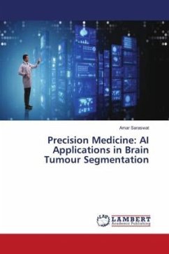 Precision Medicine: AI Applications in Brain Tumour Segmentation - Saraswat, Amar