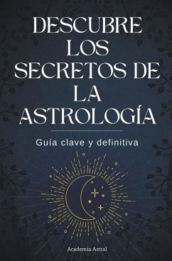 Descubre los secretos de la astrología - Montalvo, Susan