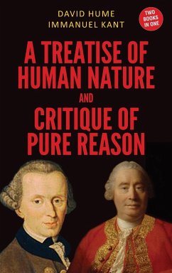 A Treatise of Human Nature and Critique of Pure Reason (Case Laminate Hardbound Edition) - Hume, David; Kant, Immanuel