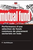 Performance d'une sélection de fonds communs de placement sectoriels en Inde