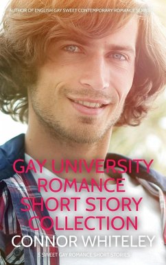 Gay University Romance Short Story Collection - Whiteley, Connor