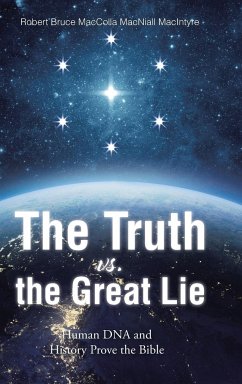 The Truth vs. the Great Lie - MacColla MacNiall MacIntyre, Robert Bruce