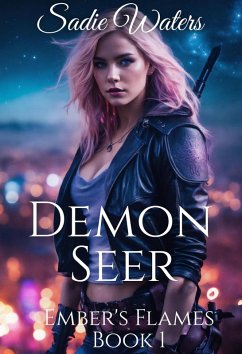 Demon Seer (Ember's Flames, #1) (eBook, ePUB) - Waters, Sadie