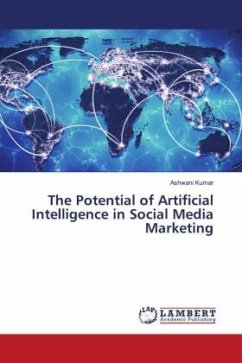 The Potential of Artificial Intelligence in Social Media Marketing - Kumar, Ashwani