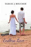Living in Endless Love Living in Endless Love