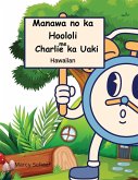 Manawa no ka Hoololi me Charlie ka Uaki (Hawaiian) Time for Change with Charlie the Clock