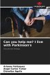 Can you help me? I live with Parkinson's - Bild 1