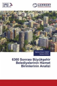 6360 Sonras¿ Büyük¿ehir Belediyelerinin Hizmet Birimlerinin Analizi