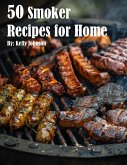 50 Smoker Recipes for Home