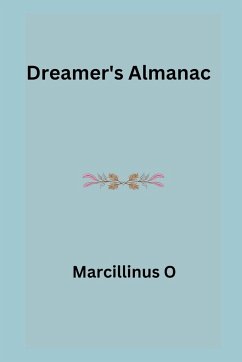 Dreamer's Almanac - O, Marcillinus