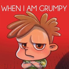 When I Am Grumpy - Gordon, Michael