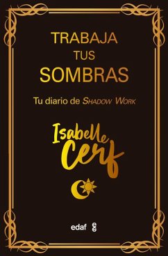 Trabaja Tus Sombras - Cerf, Isabelle