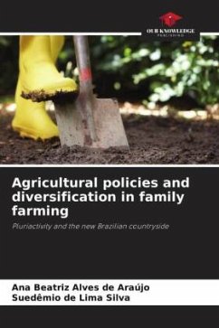 Agricultural policies and diversification in family farming - Alves de Araújo, Ana Beatriz;Lima Silva, Suedêmio de