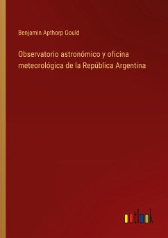 Observatorio astronómico y oficina meteorológica de la República Argentina