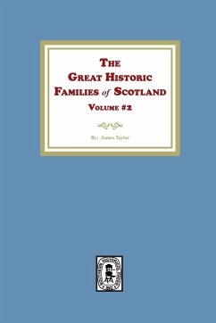 The Great Historic Families of Scotland, Volume #2 - Taylor, James
