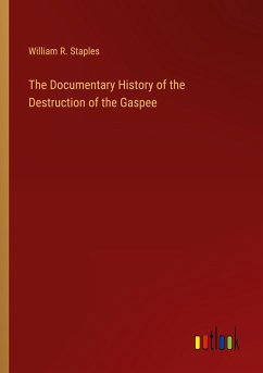 The Documentary History of the Destruction of the Gaspee