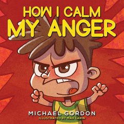 How I Calm My Anger - Gordon, Michael