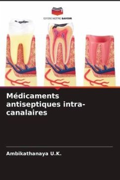 Médicaments antiseptiques intra-canalaires - U.K., Ambikathanaya