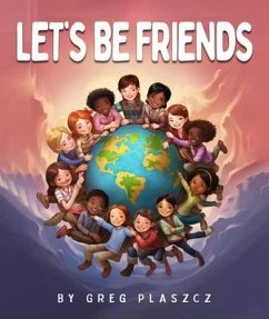 LET'S BE FRIENDS (eBook, ePUB) - Plaszcz, Greg