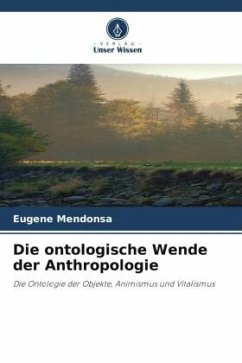 Die ontologische Wende der Anthropologie - Mendonsa, Eugene