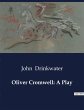 Oliver Cromwell: A Play - Bild 1