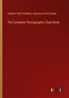 The Complete Phonographic Class-Book