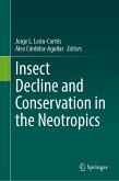 Insect Decline and Conservation in the Neotropics (eBook, PDF)