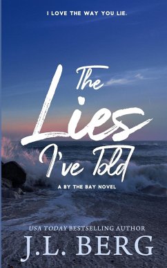 The Lies I've Told - Berg, J. L.