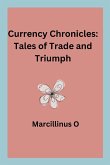 Currency Chronicles