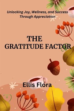 The Gratitude Factor - Flora, Ellis