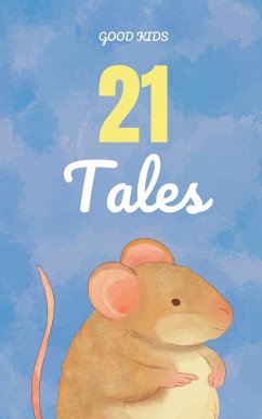 21 Tales - Kids, Good