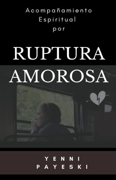 Acompañamiento espiritual por ruptura amorosa