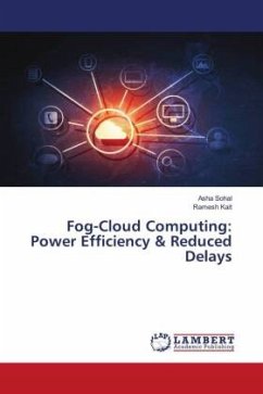 Fog-Cloud Computing: Power Efficiency & Reduced Delays