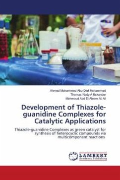 Development of Thiazole-guanidine Complexes for Catalytic Applications - Abu-Dief Mohammed, Ahmed Mohammed;A Eskander, Thomas Nady;Ali Ali, Mahmoud Abd El Aleem