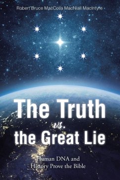 The Truth vs. the Great Lie - MacColla MacNiall MacIntyre, Robert Bruce