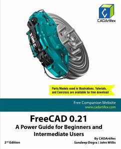 FreeCAD 0.21 - Cadartifex; Dogra, Sandeep; Willis, John