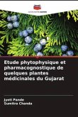 Etude phytophysique et pharmacognostique de quelques plantes médicinales du Gujarat