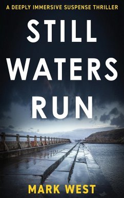 STILL WATERS RUN - West, Mark