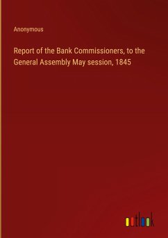 Report of the Bank Commissioners, to the General Assembly May session, 1845