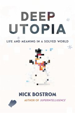 Deep Utopia - Bostrom, Nick