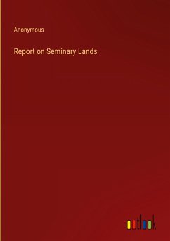 Report on Seminary Lands